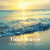 The Wave Sleep Machine、Relax Bro、Waveseekers - Waves Hymn of the Sea