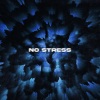 Lighty、Onur Ormen、Segah《No Stress》[MP3/LRC]