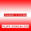 Filipe Gonçalves - Samuel e Levina