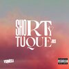 Yunell、Lennis Rodriguez、Victor R Swag、Chus Santana - Shorty Tu Que (Explicit)