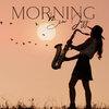 Morning Jazz Background Club - City Sunrise Groove
