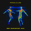 Brray、Polimá Westcoast、Pailita - Paralelos