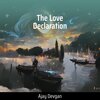 Ajay Devgan、Sanjan Sonjaya - The Love Declaration (Acoustic)