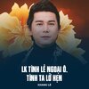 Khang Lê - LK Tình Lẻ Ngoại Ô, Tình Ta Lỡ Hẹn