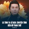 Khang Lê - LK Tình Ta Lỡ Hẹn, Chuyện Tình Bên Hồ Than Thở