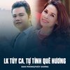 Đan Phong、Thuy Duong - LK Túy Ca, Tự Tình Quê Hương