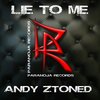 Andy Ztoned - Lie to Me (Radio Edit)