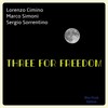Lorenzo Cimino、Marco Simoni、Sergio Sorrentino - Three for Freedom