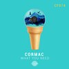 Cormac - What You Need