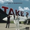 AKZ、BandoKay - Take 2 (Explicit)