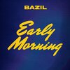 Bazil - Early Morning