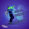 Takashi Kurosawa - Superfly