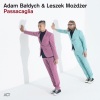 Adam Bałdych、Leszek Mozdzer - Passacaglia