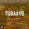 Nutty Neithan - Tubaayo