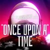 The Kid Zetsu、YNG R3bel - Once Upon A Time (Explicit)