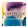 pedro guerra、Conchita - Todo Puede Suceder