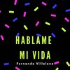 Fernando Villalona - Hablame Mi Vida