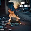 Tiny Crim - Not Gon **** (Explicit)