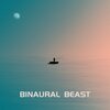 Binaural Beast - Calm Down