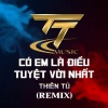 Thiên Tú《CÓ EM LÀ ĐIỀU TUYỆT NHẤT《DUCK REMIX《DEEPHOUSE》[MP3/LRC]