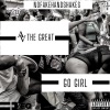 Av the Great - Go Girl (Explicit)