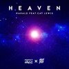 Mahalo、Cat Lewis、Nicholas Isaac - Heaven (feat. Cat Lewis)