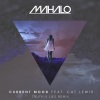 Mahalo、Cat Lewis、Nicholas Isaac、Truth x Lies - Current Mood (feat. Cat Lewis)(Truth x Lies Remix)