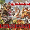 ripley、the Xenomorphs - Yoshi's Not Punk Rock, He's Mexican