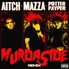 Mazza_l20、Potter Payper、Aitch - Murdaside (Remix|Explicit)