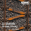 Dj Silverado - Break Away
