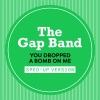 The Gap Band - You Dropped A Bomb On Me (Sped Up)