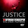 Afghan Headspin、Evil Crew、Playbass - JUSTICE