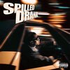 The Duke - SPILLED DRANK (Explicit)