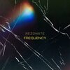 Rezonate - Frequency
