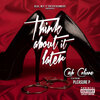 Cash Colione、Pleasure P - Think About It Later (Explicit)