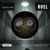 Koel《Mental Freestyle (Explicit)》[MP3/LRC]