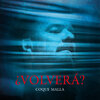 coque malla - ¿Volverá?
