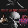 Wiseking、Danny Ice - VOICE OF THE STREET (feat. Danny Ice)