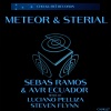 Sebas Ramos、Luciano Pelliza - Meteor (Luciano Pelliza Remix)