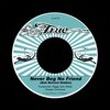 Truesounds、Raggo Zulu Rebel、Dougie Conscious - Never Beg No Friend (Nah Retreat Riddim)