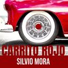 Silvio Mora - Carrito Rojo