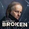 Walter Trout、Beth Hart - Broken