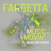 Fargetta、Phalcon - The Music Is Movin' (Phalcon Extended Mix)