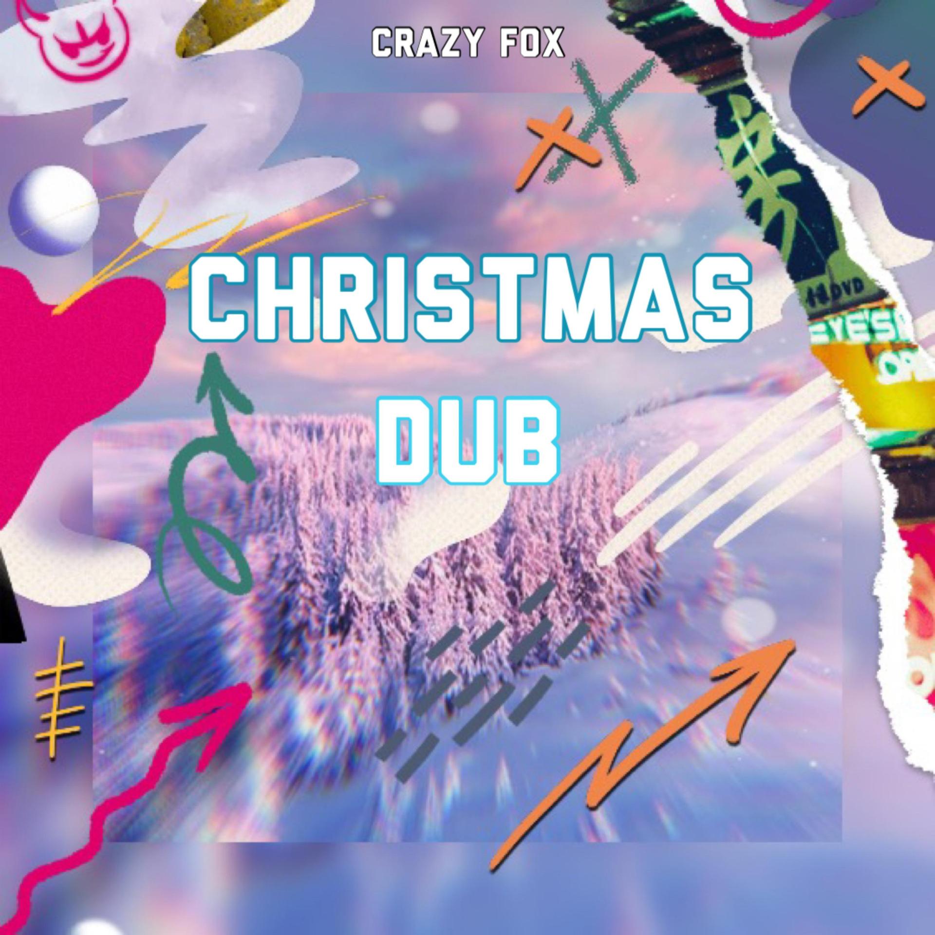 Crazy Fox - Christmas Dub