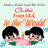Quỳnh Như、Vĩ Hào - Ca Khúc: From I.E.C to the World