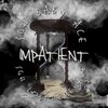 SGH BABY ACE、SGH LOSTHEMENACE - Impatient (Explicit)