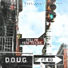 D.O.U.G. - TELL ME HOW TO LIVE (feat. B3)