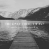 Matthew Perryman Jones、AG、Adrianne Gonzalez - The Only Thing I Want