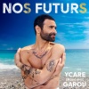 ycare、Garou - Nos futurs