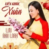 Lưu Ánh Loan、Hoài An - Liên Khúc Chúc Tết - Câu Chuyện Đầu Năm